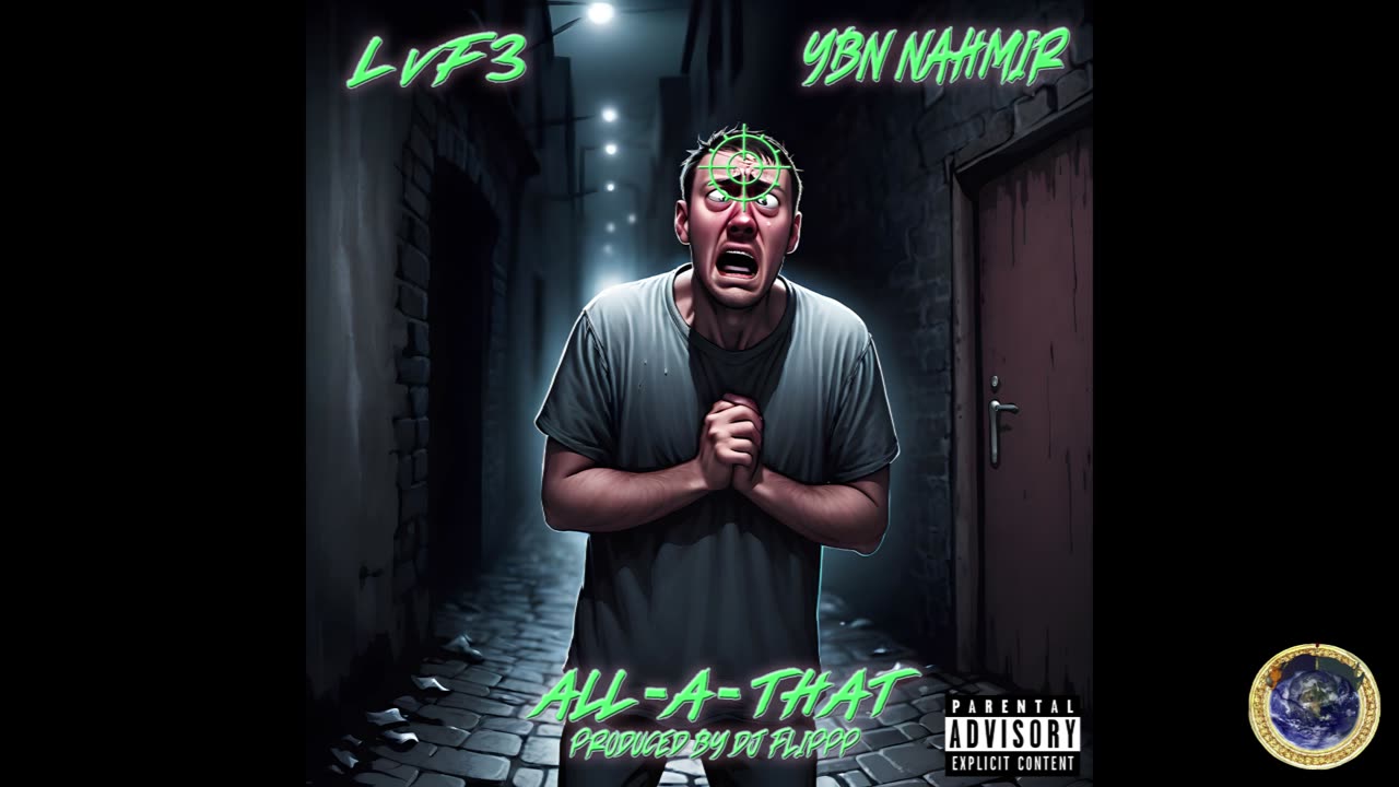 LvF3 - ALL-A-THAT FEATuRiNG YBN NAHMiR (PRODuCED By DJ FLiPPP)