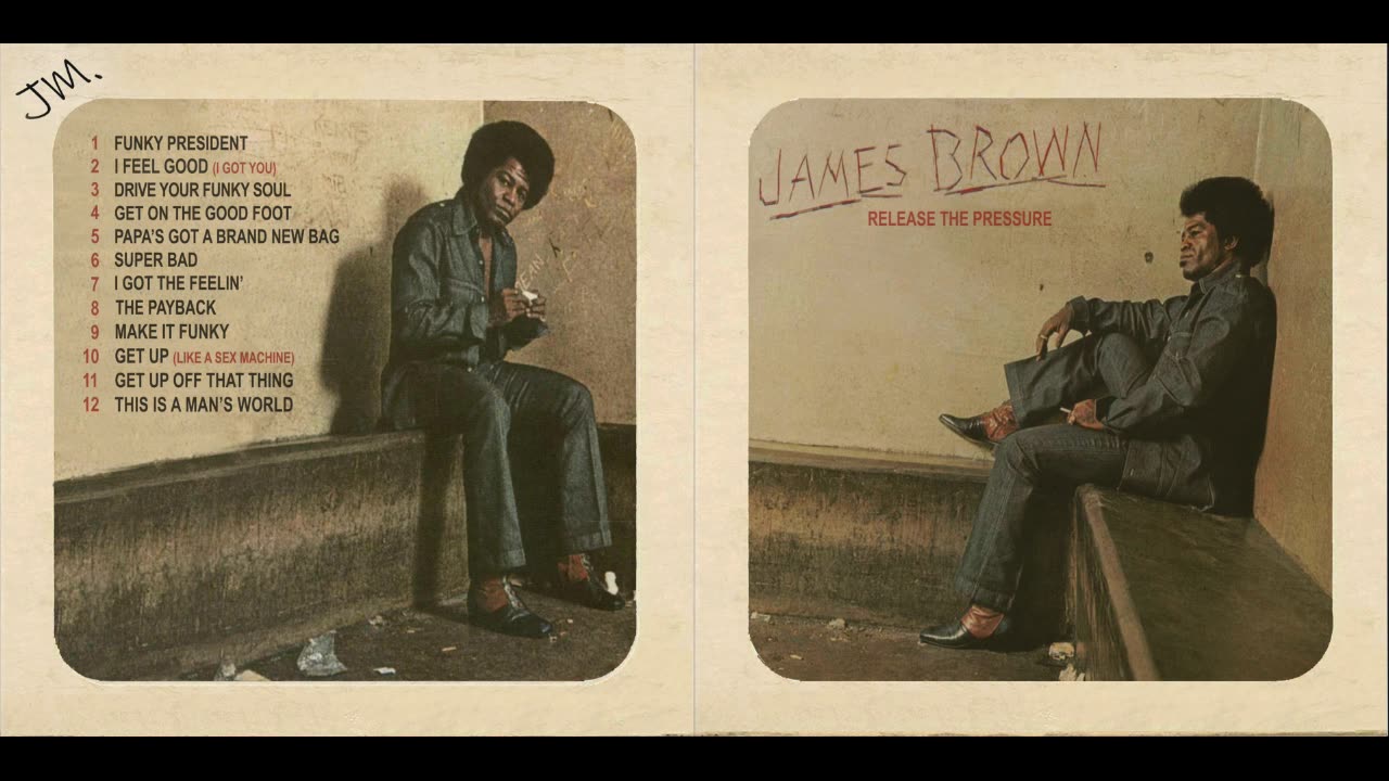 James Brown - Release the Pressure