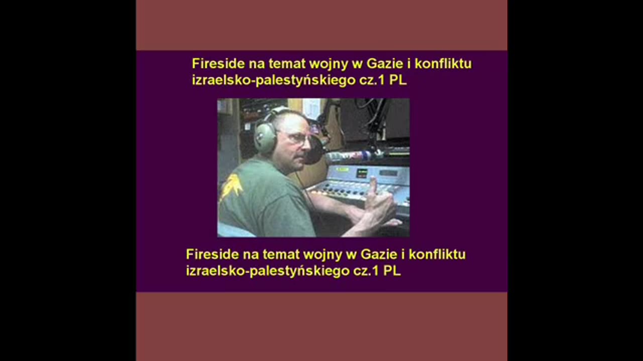 Fireside na temat wojny w Gazie i konfliktu izraelsko-palestyńskiego cz.1 (2-6) PL