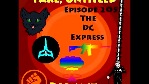 Fake, Untitled Podcast: Episode 208 - The DC Express