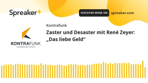 Zaster und Desaster mit René Zeyer - Folge 9: Das liebe Geld