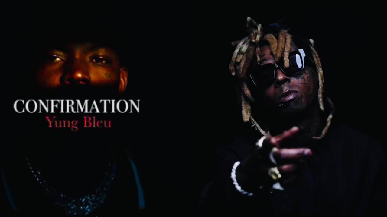 Yung Bleu & Lil Wayne - Confirmation (Shorter Version) (432hz)