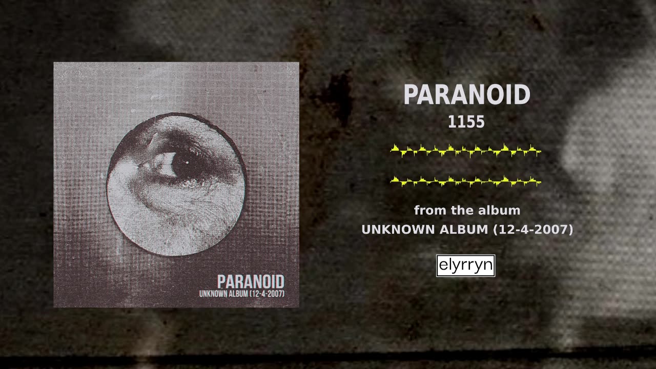 Paranoid - Unknown Album (12-4-2007) | FULL ALBUM STREAM