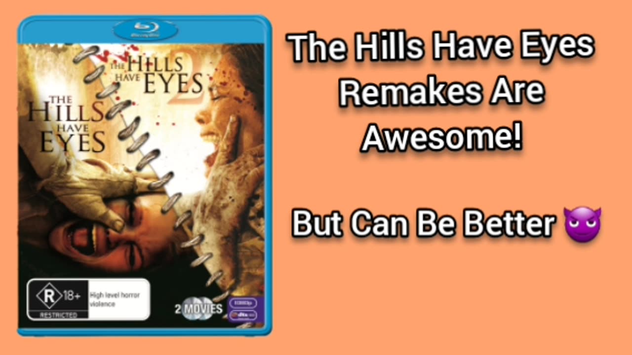 The Hills Have Eyes Remakes (1 & 2) Are Awesome But Can Be Better