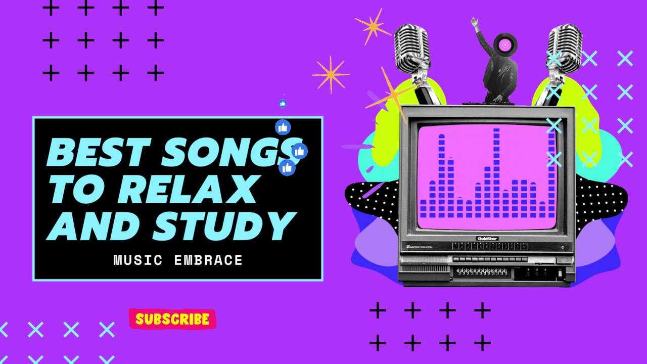 BEST SONGS TO RELAX AND STUDY