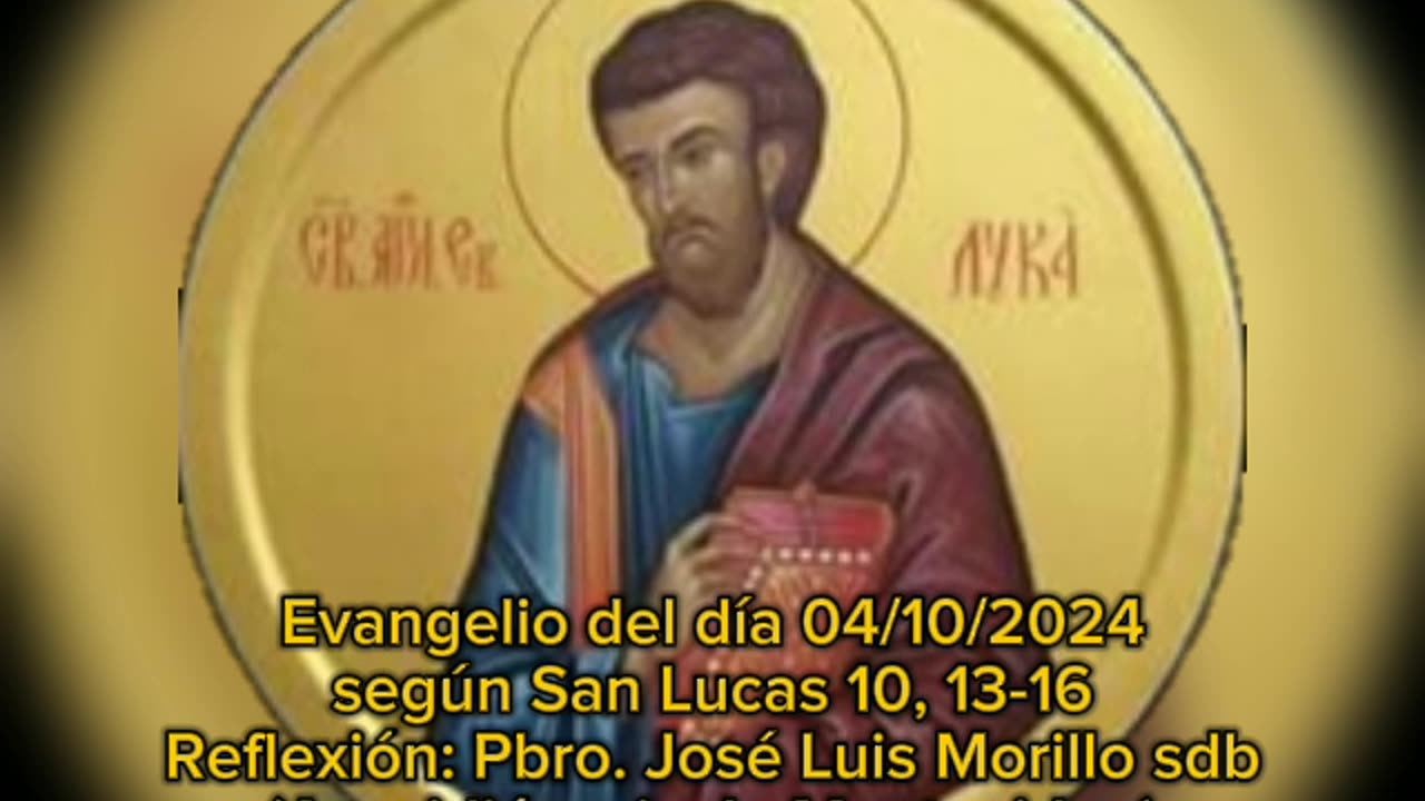 Evangelio del día 04/10/2024 según San Lucas 10, 13-16 - Pbro. José Luis Morillo sdb