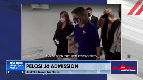 John Solomon (Real America's Voice) : Nancy Pelosi Admits Responsibility For JANUARY 6
