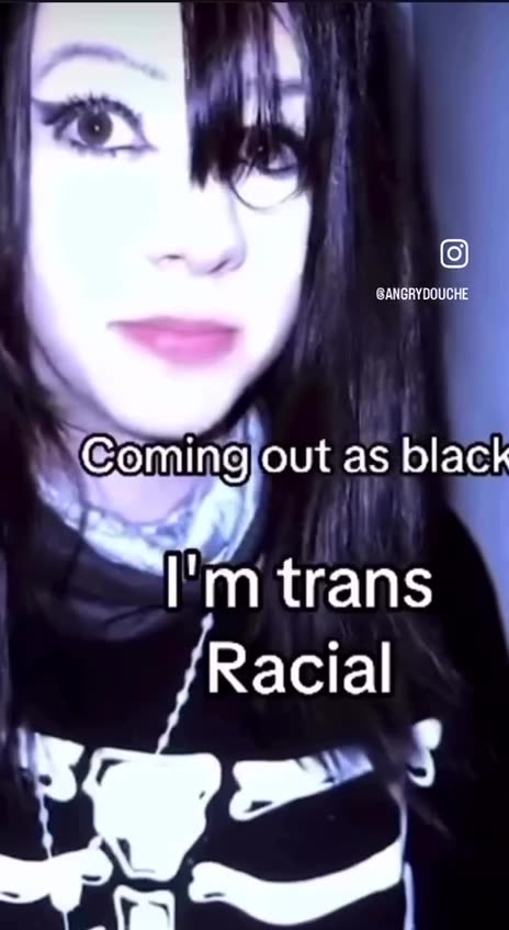 😒 Trans Racial