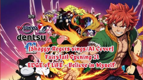 [Shaggy Rogers sings/AI Cover] Fairy tail Opening 21 EDGE of LIFE - Believe In Myself