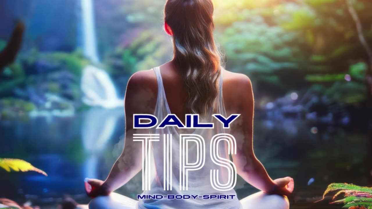 Daily Mind-Body-Spirit Tips 77