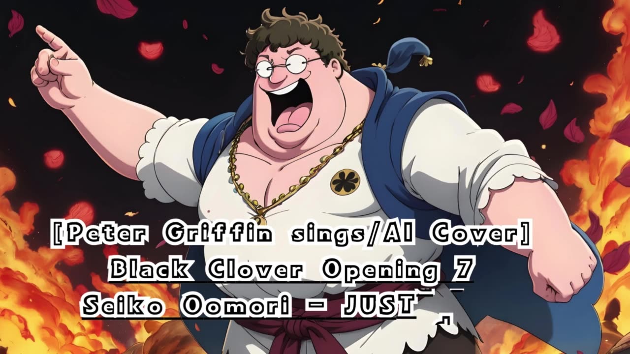 [Peter Griffin sings/AI Cover] Black Clover Opening 8 GIRLFRIEND - sky&blue