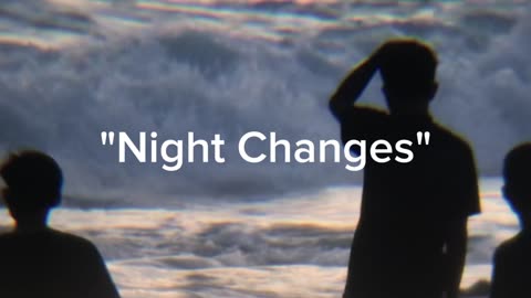 Night Changes