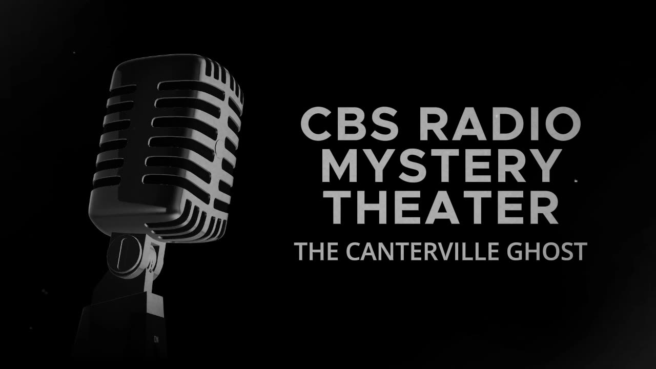 CBS Radio Mystery Theater (The Canterville Ghost)