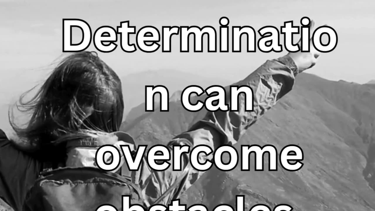 Determination leads to success