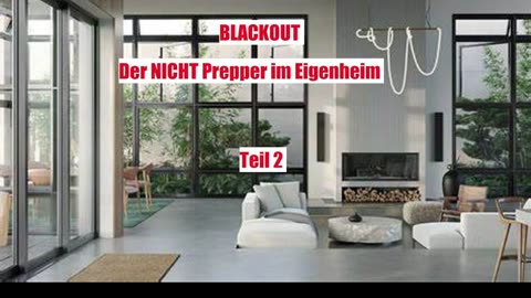 BLACKOUT DER NICHT PREPPER IM EIGENHEIM TEIL 2