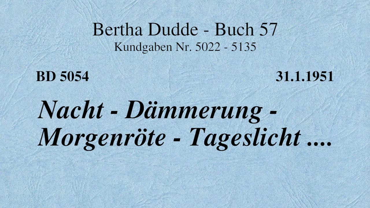 BD 5054 - NACHT - DÄMMERUNG - MORGENRÖTE - TAGESLICHT ....