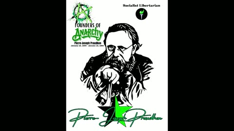 The Founders Of Anarchy: Ep 1 Pierre Joseph Proudhon