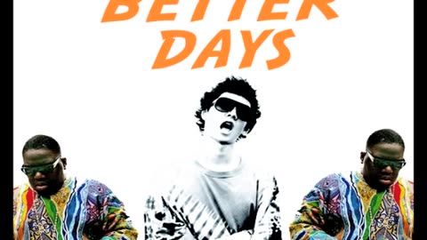 Better-Days-Biggie-Suicidal-Thoughts-Remix-