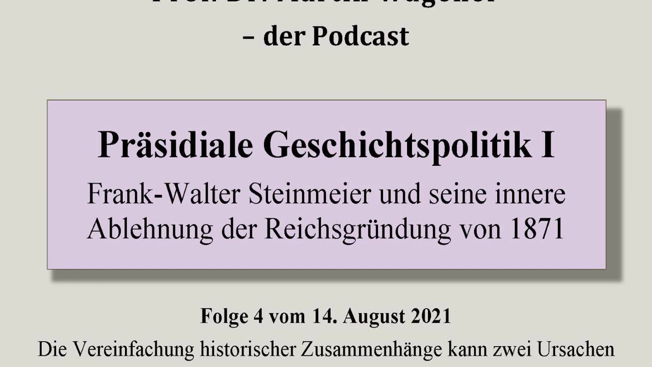 Realistisch Gedacht 4: Präsidiale Geschichtspolitik I