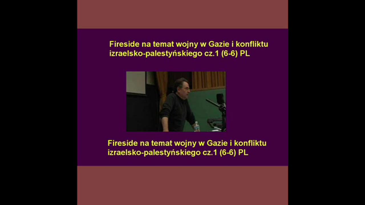 Fireside na temat wojny w Gazie i konfliktu izraelsko-palestyńskiego cz.1 (6-6) PL