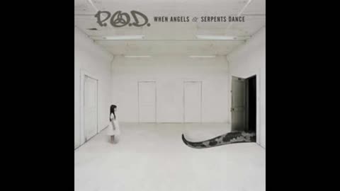 P.O.D. - When Angels & Serpents Dance Mixtape