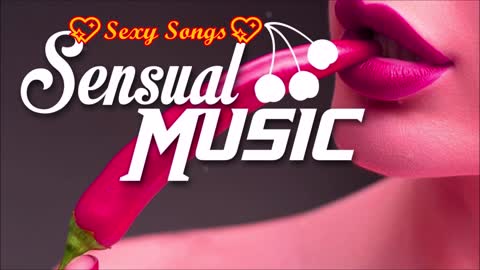 Chill Music ♪♪❤️erotic Palylist ~ English songs, chill vibes music playlist,Tiktok Songs,sexy music
