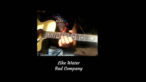 Like Water ~ Bad Company ~ a Really Bad Lesson.