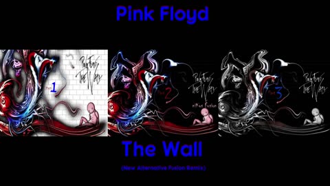 Pink Floyd - The Wall (New Alternative Remixed Fusion Version) (2024)