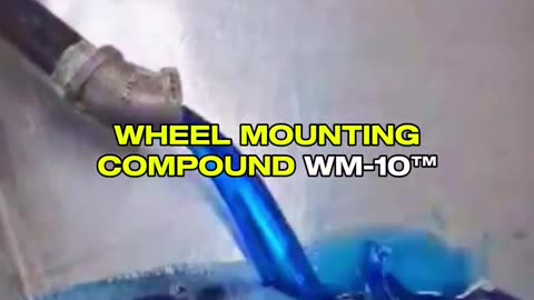 Using Wheel Mounting Compound WM-10™