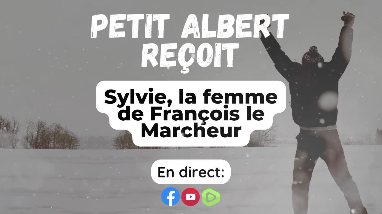 Petit Albert reçoit Sylvie, la coinjointe de François le marcheur