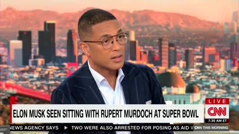 Don Lemon cries about Musk & Murdoch sitting together at the Super Bowl