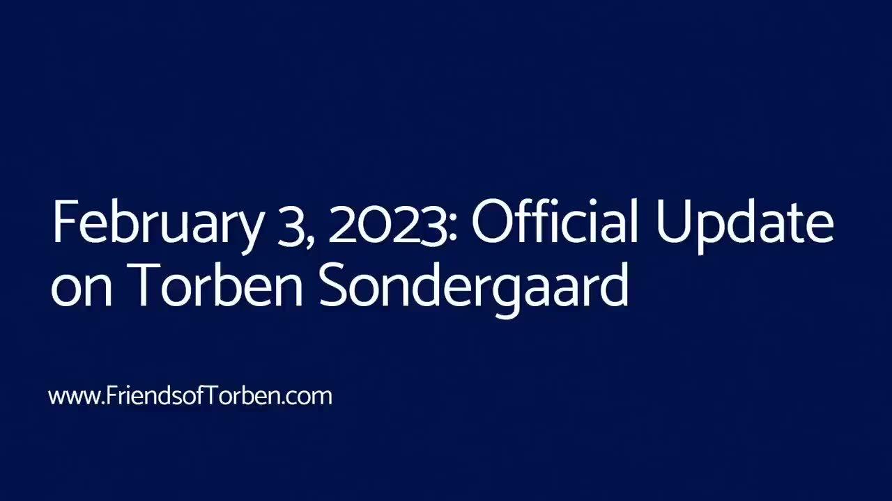 Official Update on Torben Sondergaard: February 3, 2023