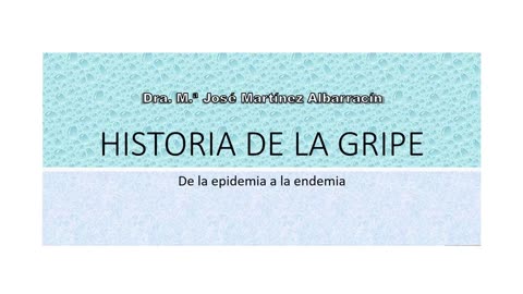 Historia de la Gripe. De la Epidemia a la Endemia