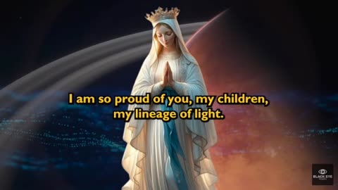 Channeled Message From Mary : You Are Light, Energy And Love