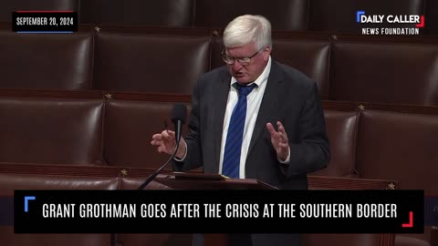 OUT OF CONTROL: Grant Grothman Goes After the Crisis at the Southern Border