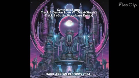 Synthetic Scum-Track 8 Demon Love V1 (Maxi​-​Single)- 3 Track 8 (Gutta Moonbase Remix)