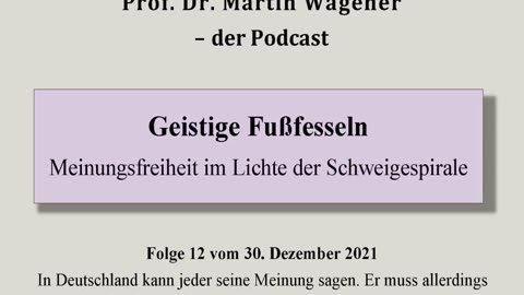 Realistisch Gedacht 13: Geistige Fußfesseln. Meinungsfreiheit im Lichte der Schweigespirale