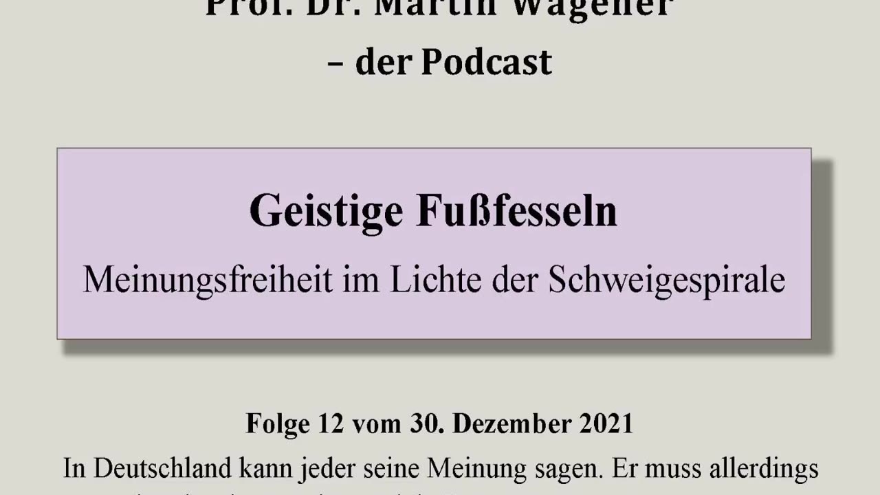 Realistisch Gedacht 13: Geistige Fußfesseln. Meinungsfreiheit im Lichte der Schweigespirale