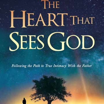 The Heart that Sees God - Francis Frangipane