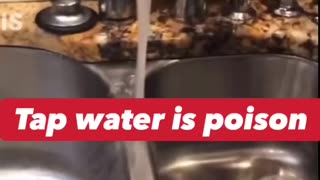 TAP WATER IS POISON