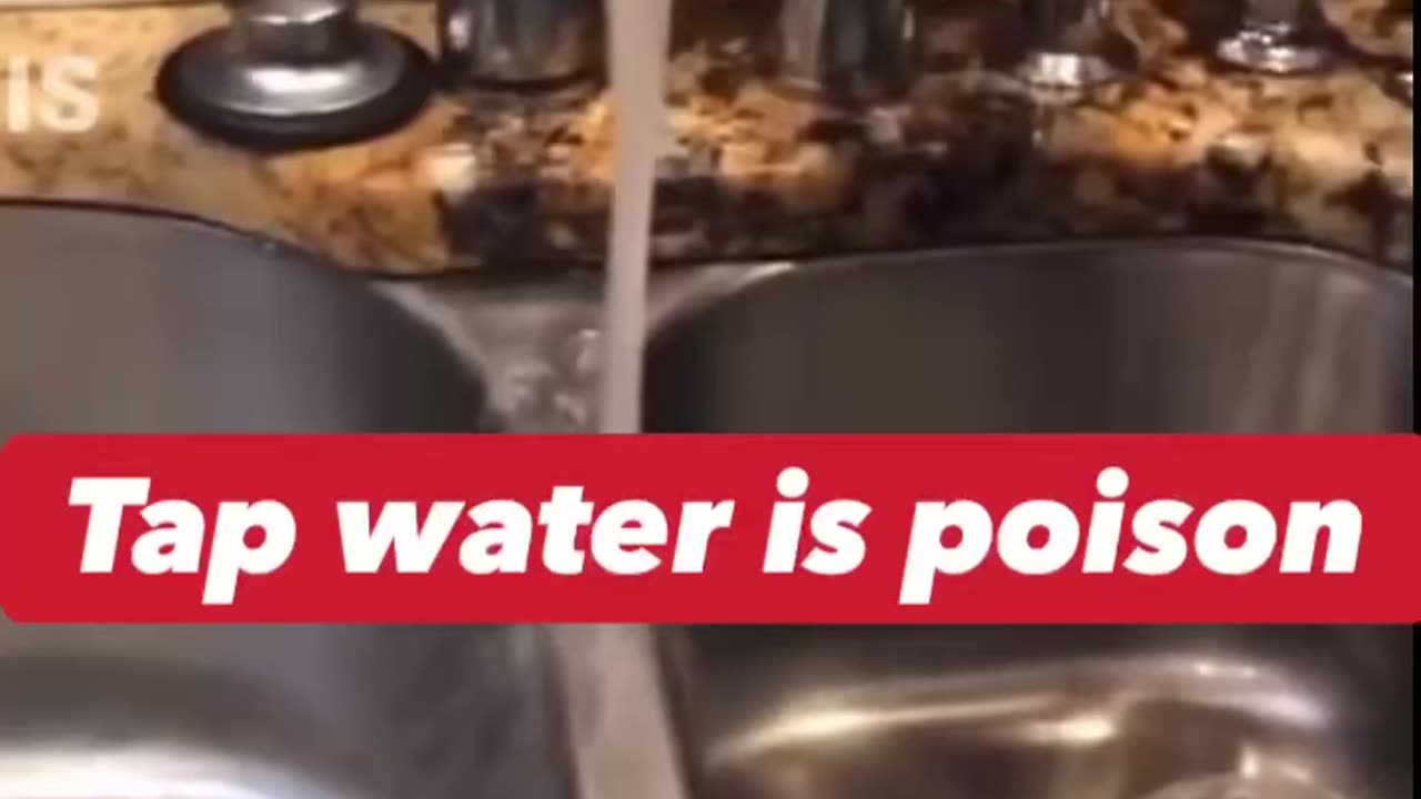 TAP WATER IS POISON