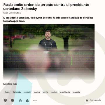 Rusia emite orden de arresto contra el presidente ucraniano Zelensky
