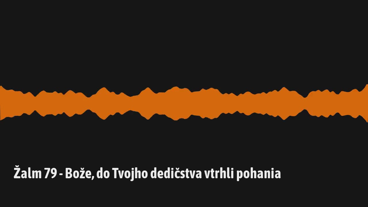 Žalm 79 - Bože, do tvojho dedičstva vtrhli pohania