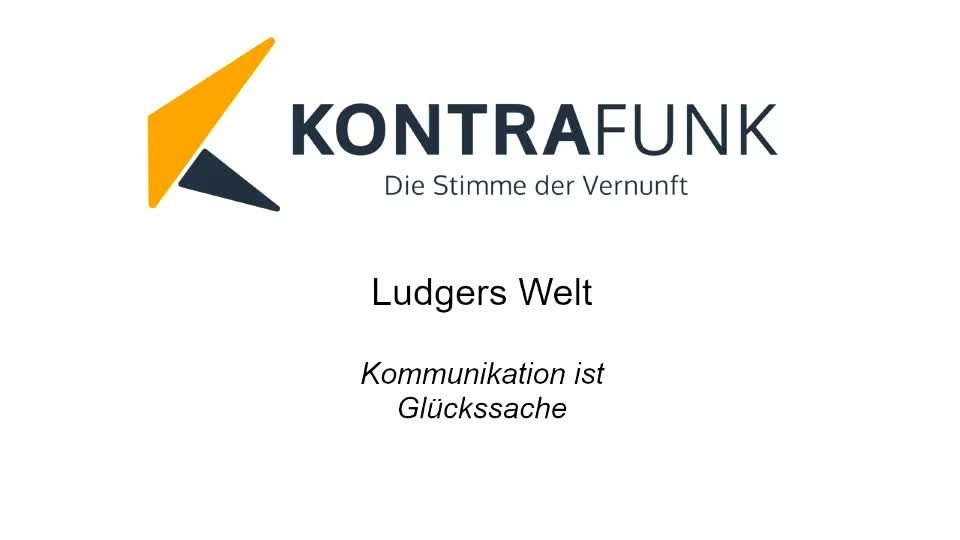 Ludgers Welt Folge 30: „Kommunikation ist Glückssache“