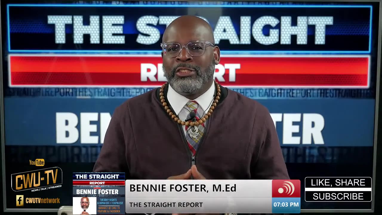 CWU-TV | THE STRAIGHT REPORT: E1 | W\BENNIE FOSTER | PREMIERE SHOW @ 630P CST | 1.31.23