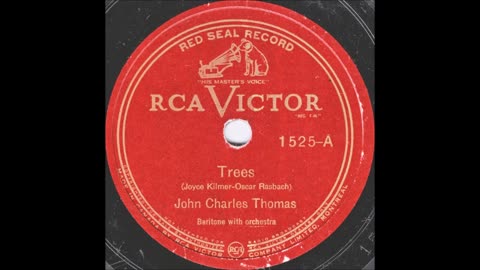 Trees (Joyce Kilmur) sung by John Charles Thomas (part of) John Bowman 18th October 2015