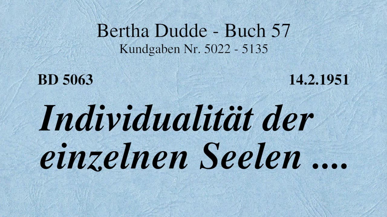 BD 5063 - INDIVIDUALITÄT DER EINZELNEN SEELEN ....