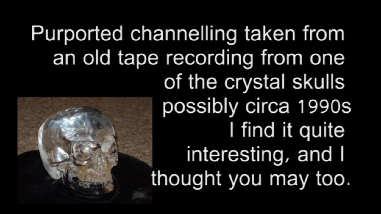 The Mitchell Hedges Crystal Skull Channeling? - Audio c.1990s