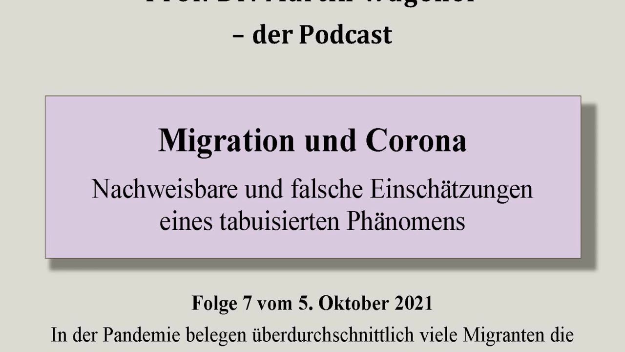 Realistisch Gedacht 8: Migration und Corona: Nachweisbare und falsche Einschätzungen