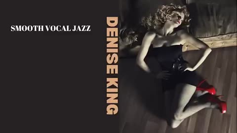 VK Songs - Smooth Vocal Jazz - Denise King
